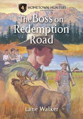 The Boss on Redemption Road (Hometown Hunters Collection) Paperback  November 1, 2014